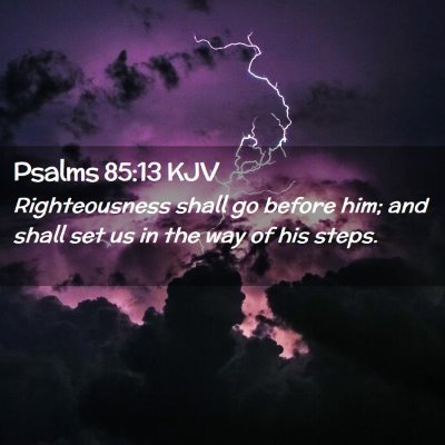 Psalms 85:13 KJV Free Bible Images