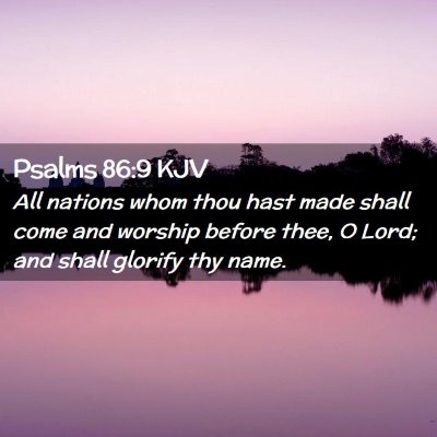 Psalms 86:9 KJV Free Bible Images