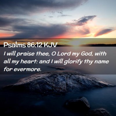 Psalms 86:12 KJV Free Bible Images