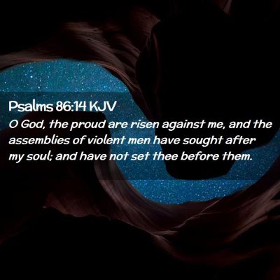 Psalms 86:14 KJV Free Bible Images