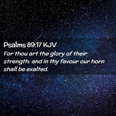 Psalms 89:17 KJV Free Bible Images