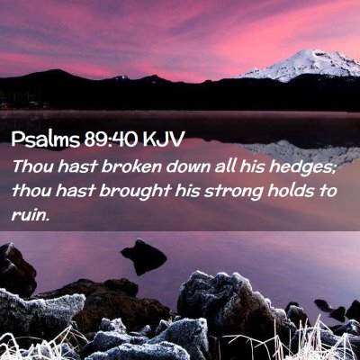 Psalms 89:40 KJV Free Bible Images