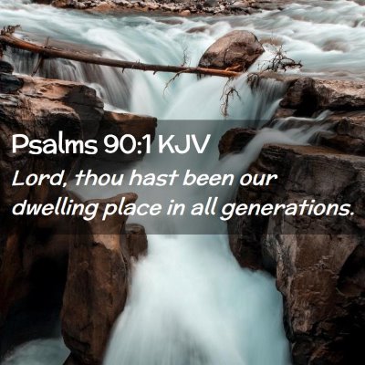 Psalms 90:1 KJV Free Bible Images