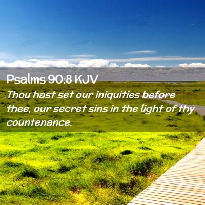 Psalms 90:8 KJV Free Bible Images