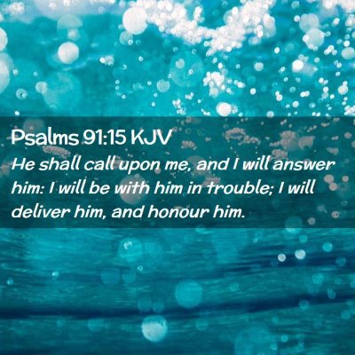 Psalms 91:15 KJV Free Bible Images