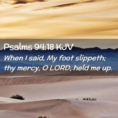 Psalms 94:18 KJV Free Bible Images