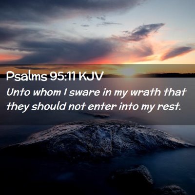 Psalms 95:11 KJV Free Bible Images