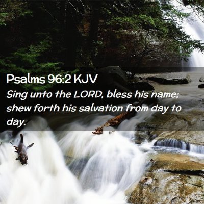 Psalms 96:2 KJV Free Bible Images