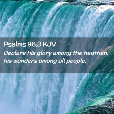 Psalms 96:3 KJV Free Bible Images