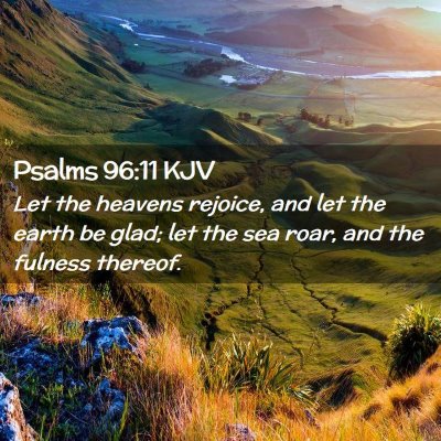 Psalms 96:11 KJV Free Bible Images