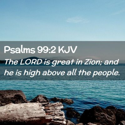 Psalms 99:2 KJV Free Bible Images