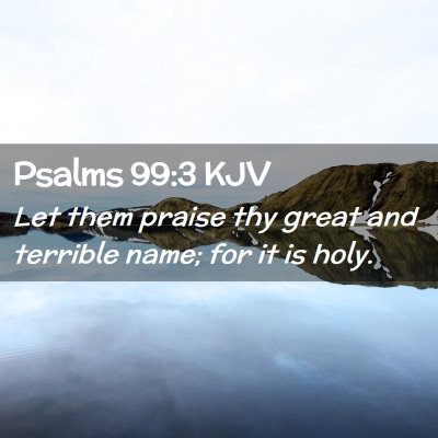 Psalms 99:3 KJV Free Bible Images