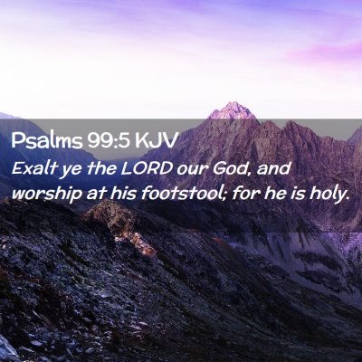 Psalms 99:5 KJV Free Bible Images