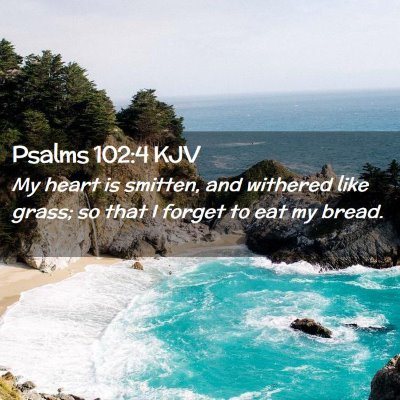 Psalms 102:4 KJV Free Bible Images