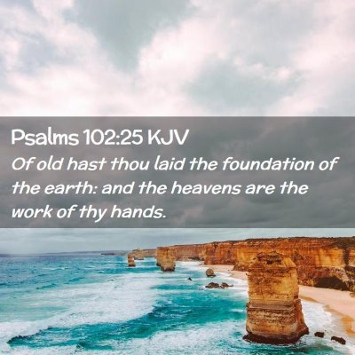 Psalms 102:25 KJV Free Bible Images