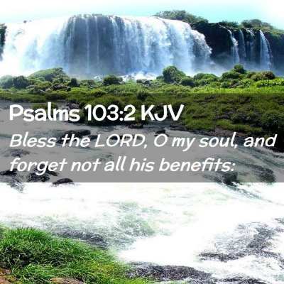 Psalms 103:2 KJV Free Bible Images