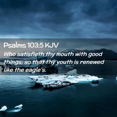 Psalms 103:5 KJV Free Bible Images