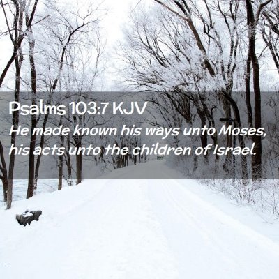 Psalms 103:7 KJV Free Bible Images