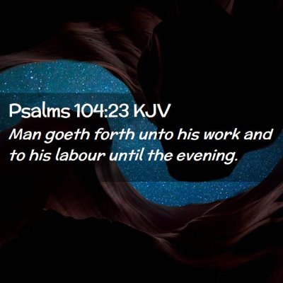 Psalms 104:23 KJV Free Bible Images