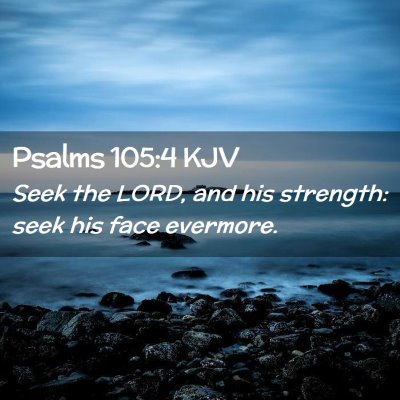 Psalms 105:4 KJV Free Bible Images