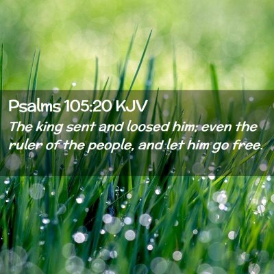 Psalms 105:20 KJV Free Bible Images