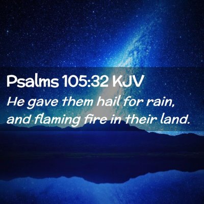 Psalms 105:32 KJV Free Bible Images