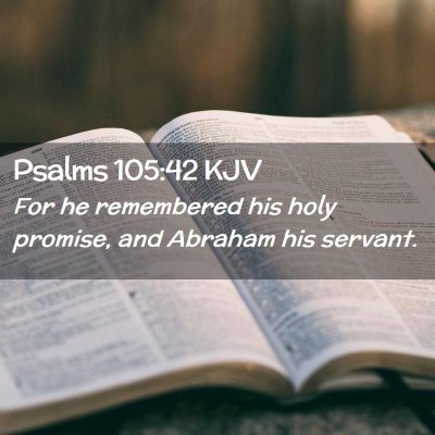 Psalms 105:42 KJV Free Bible Images