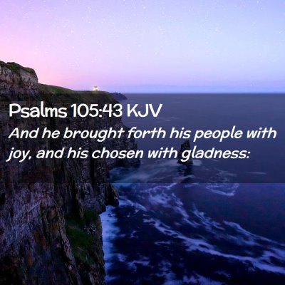 Psalms 105:43 KJV Free Bible Images