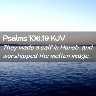 Psalms 106:19 KJV Free Bible Images