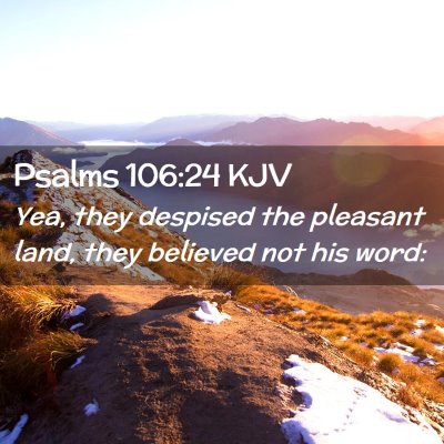 Psalms 106:24 KJV Free Bible Images