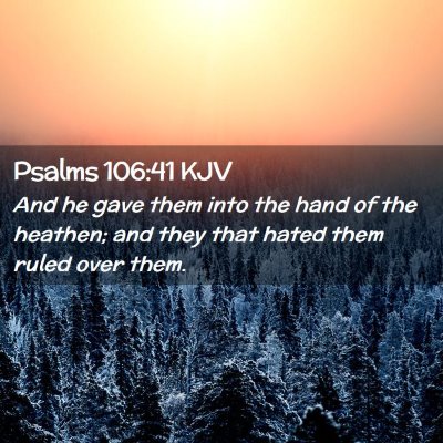 Psalms 106:41 KJV Free Bible Images