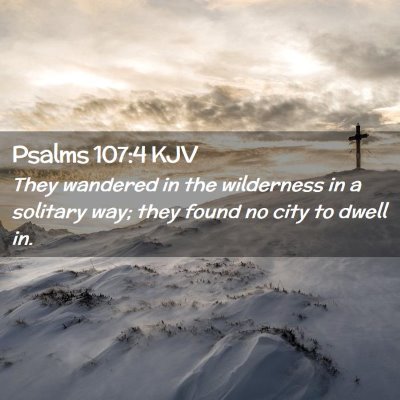 Psalms 107:4 KJV Free Bible Images