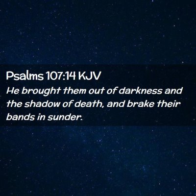 Psalms 107:14 KJV Free Bible Images