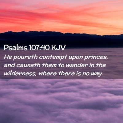 Psalms 107:40 KJV Free Bible Images