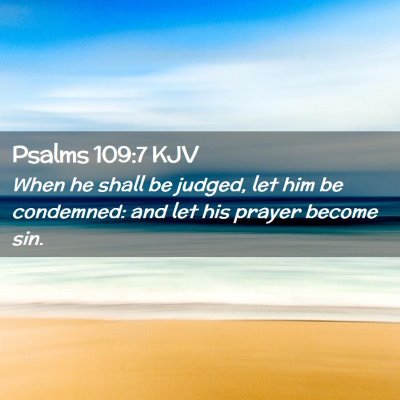 Psalms 109:7 KJV Free Bible Images