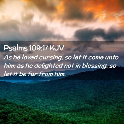 Psalms 109:17 KJV Free Bible Images