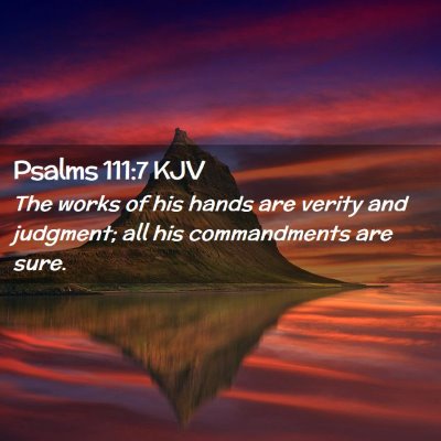 Psalms 111:7 KJV Free Bible Images