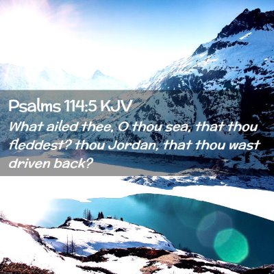 Psalms 114:5 KJV Free Bible Images