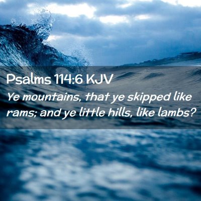 Psalms 114:6 KJV Free Bible Images