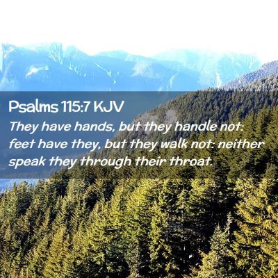 Psalms 115:7 KJV Free Bible Images