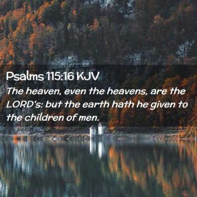 Psalms 115:16 KJV Free Bible Images