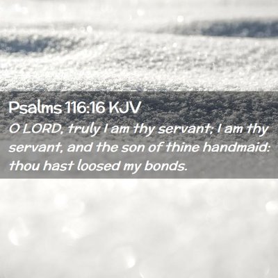 Psalms 116:16 KJV Free Bible Images