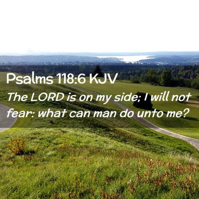 Psalms 118:6 KJV Free Bible Images