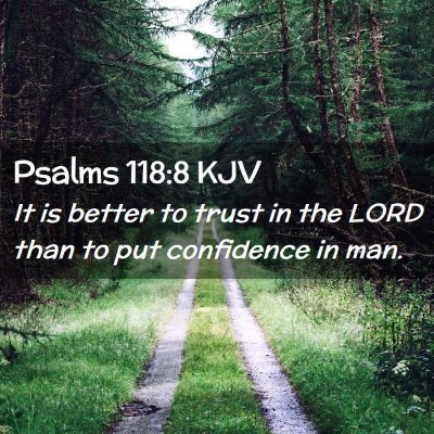 Psalms 118:8 KJV Free Bible Images