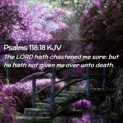 Psalms 118:18 KJV Free Bible Images