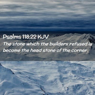 Psalms 118:22 KJV Free Bible Images