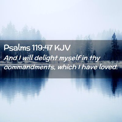 Psalms 119:47 KJV Free Bible Images