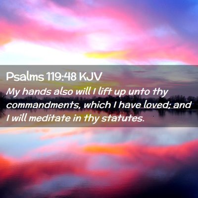 Psalms 119:48 KJV Free Bible Images