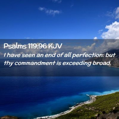 Psalms 119:96 KJV Free Bible Images