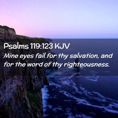 Psalms 119:123 KJV Free Bible Images